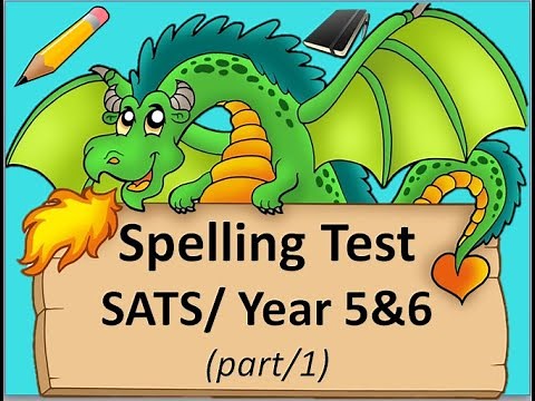 Part/1 - SATS - Year 6 English - SPELLING TEST