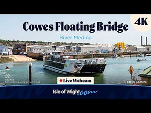 🔴 Cowes Floating Bridge 4K Camera | Yachting & Chain Ferry | River Medina | Isle of Wight Webcams UK