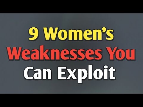 9 Women's Weaknesses You Can Exploit | female psychology || Quotes tree