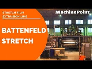 BATTENFELD Stretch Stretch film extrusion line | BATTENFELD Machines