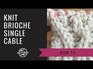 Single Brioche cable