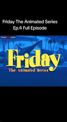 Friday The Animated Series Ep.4 Full Episode