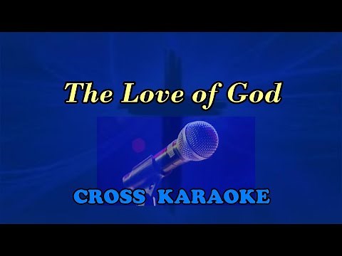 The love of god - karaoke style of Bill Gaither by Allan Saunders