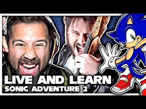 SONIC ADVENTURE 2 - Live and Learn (Feat. Caleb Hyles)
