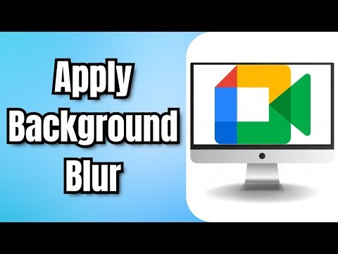 How to Apply Background Blur in Google Meet - Quick Tutorial