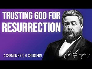 The Resurrection: Credible. (Acts 26:8) - Charles Spurgeon Sermon