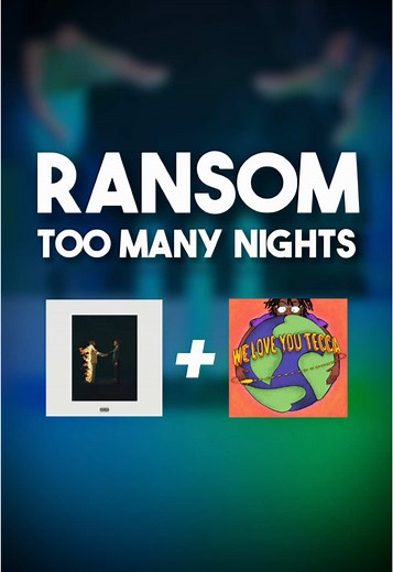 Ransom and Too Many Nights Mashup - Unique Sound Experience