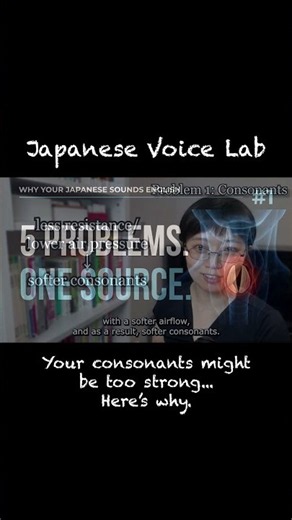 Your Japanese consonants might be too strong… Here's why.
