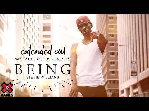 BEING STEVIE WILLIAMS EXTENDED CUT | World of X Games