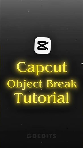 Object Break Tutorial video 📸🚀🤯 #capcut #edit