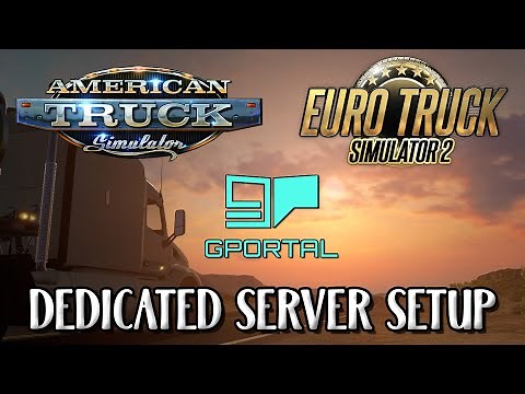 G-Portal Dedicated ETS2/ATS Server Setup - Step by Step Walkthrough