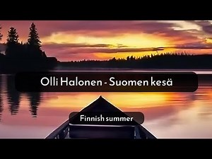 Olli Halonen - Suomen kesä | LYRICS | Finnish & English translation