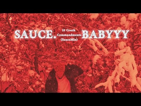 10 Crack Commandments (SauceMix) - Sauce.Babyyy
