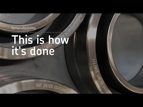 Remanufacturing of bearings – This is how it's done