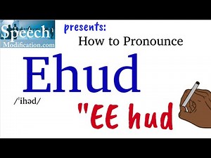 How to Pronounce Ehud