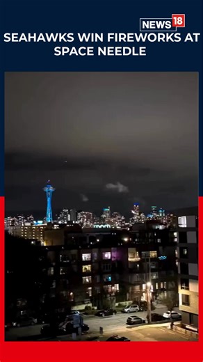 Fireworks Light Up Space Needle to Celebrate Seahawks' Super Bowl Win #Seahawks #SuperBowlWin #SpaceNeedle #Fireworks #Seattle #NFL #Champions #SuperBowlCelebration | News18