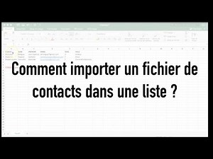 Comment importer un fichier de contacts dans une liste ?