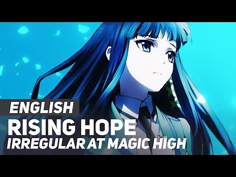The Irregular at Magic High - "Rising Hope" (Opening) | ENGLISH ver | AmaLee