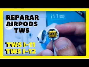 ⚠️COMO REPARAR AUDÍFONOS BLUETOOTH TWS i11 - i12