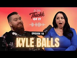 Kyle Balls: Building Legends in the Adult Industry | Episode 18