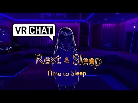 I love this world VRChat for Rest & Sleep