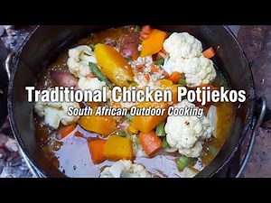 How to Make Traditional Chicken Potjiekos and Potbrood (bread) - South African Outdoor Cooking