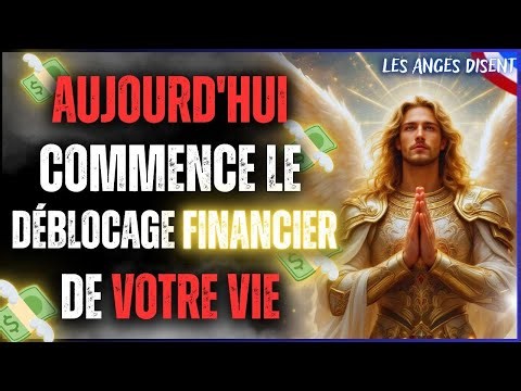 💸 Message des Anges : Aujourd'hui commence le déblocage financier de votre vie ! 🌟
