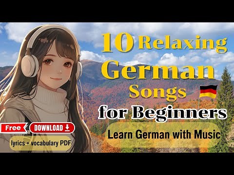 10 Relaxing German Songs for Beginners 🌿 | Learn German with Music + Lyrics & Vocabulary PDF