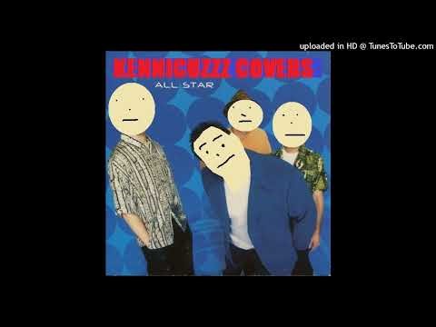 KenniCuzzz Covers - All Star (Instrumental Cover) - Smash Mouth