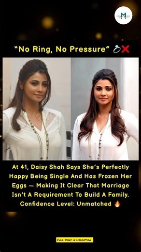 “No Ring, No Pressure! Daisy Shah Freezes Eggs At 41 😳💍❌”