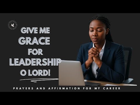 Prayer for Leadership Grace & Success | Unlock Divine Wisdom in Your Leadership Journey