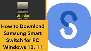 How to Download Samsung Smart Switch for PC Windows 10, 11
