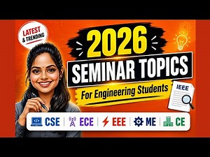 2026 Trending Seminar Topics for All Engineering Branches | IEEE Guide 🎓