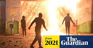 Northern Ireland unrest: why has violence broken out?