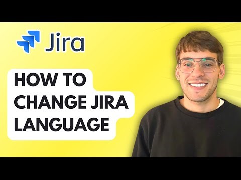 How to Change Jira Language [2026 Full Guide]