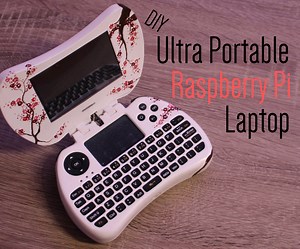 DIY Ultra Portable Raspberry Pi Laptop