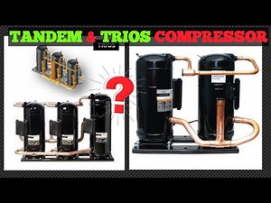 Tandem and Trios scroll compressor basic details | hvac training videos