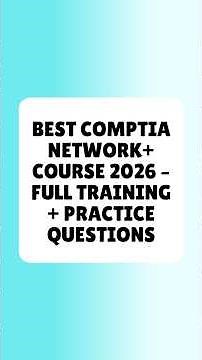 Best CompTIA Network+ Course 2026 Full Training + Practice Questions
