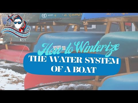 How to Winterize The Water System on a Boat