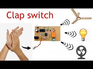 Clap switch circuit for ON/OFF (fan and light)