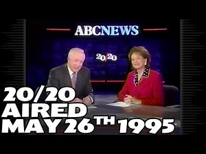 20/20 (ABC) Aired May 26th 1995 - theVHSfiles