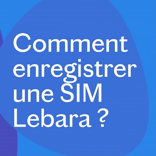 6.9K views · 3 comments | Vous êtes nouveau chez Lebara ? Découvrez comment enregistrer votre carte SIM en quelques clics  | Lebara | Facebook