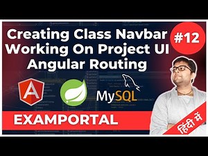 🔴Creating Classic Navbar | Working on Project UI | Angular Routing| RouterLink | Examportal #12
