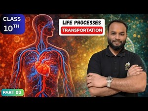 Life Processes Class 10th | Transportation Complete Concept | Part 03 | Gyanidhya Class 10th