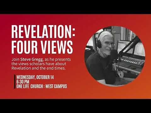 Steve Gregg | Revelation: Four Views