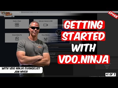 Ep#68 Getting Started with VDO.Ninja & OBS Studio