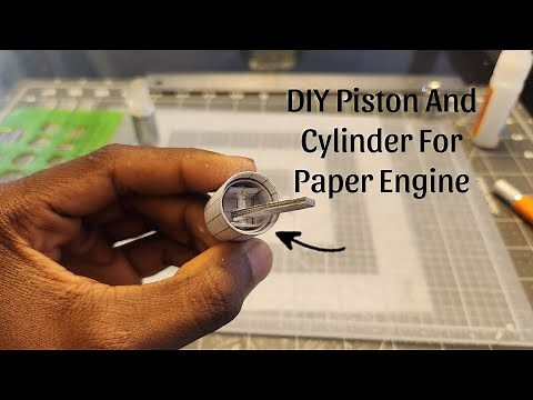 How To Make Piston And Cylinder For Paper Engine (Step-By-Step Tutorial)