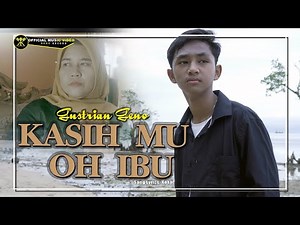 Gustrian Geno - Kasihmu Oh Ibu (Official Music Video)