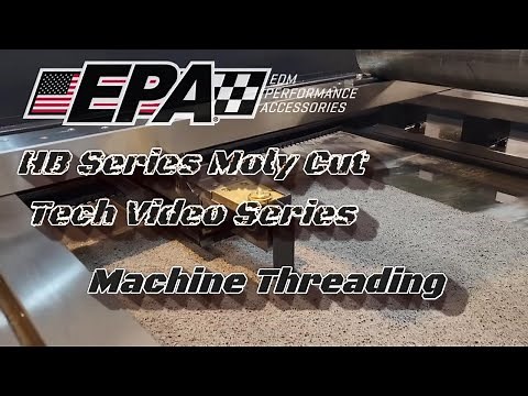 How to Thread Wire on a Fast Wire EDM, Removal and Install - Moly Cut