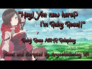 Meeting Ruby Rose!: Ruby Rose ASMR Roleplay [F4A][RWBY]